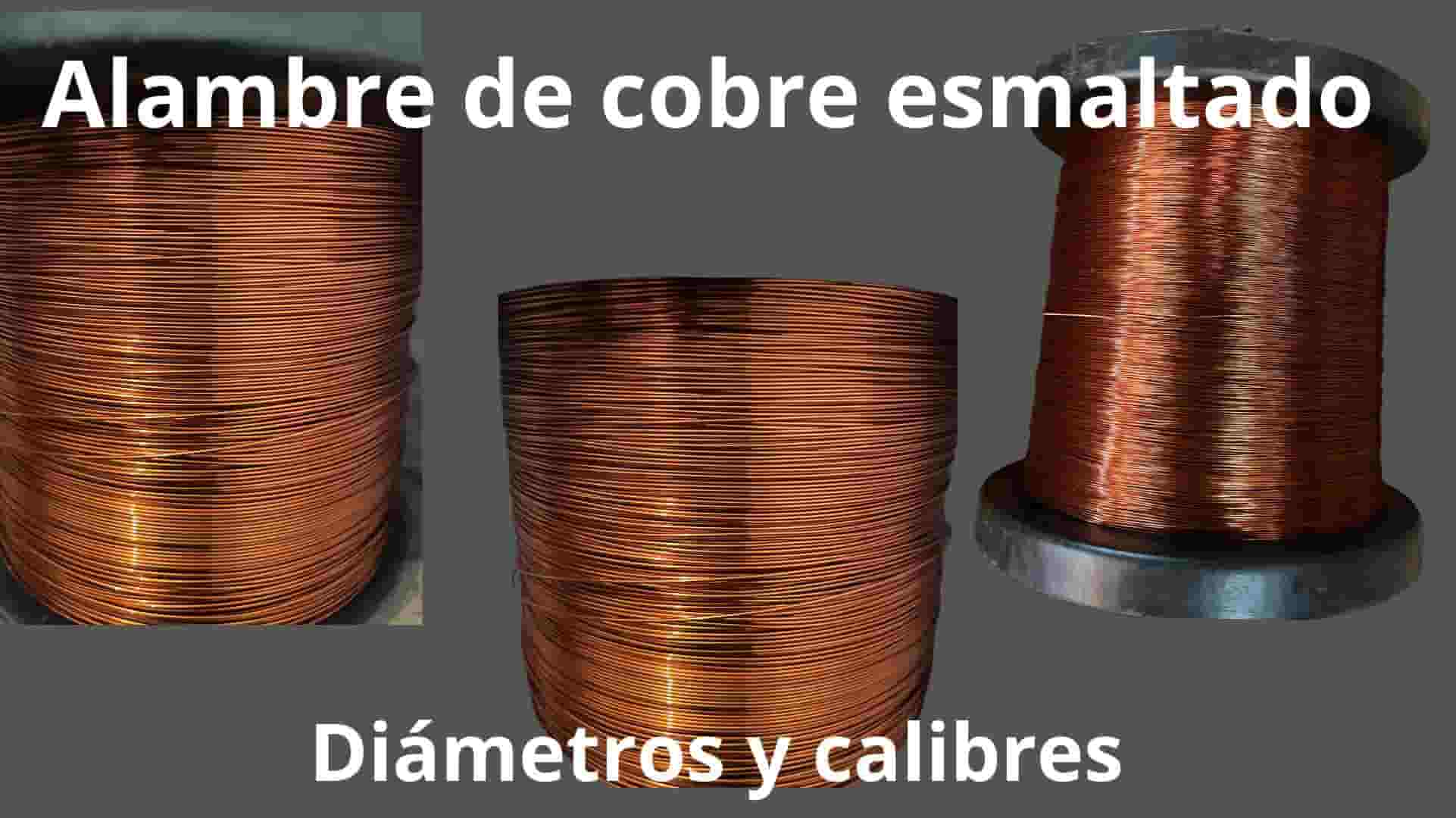 Alambre de Cobre esmaltado Diámetrso y calibres